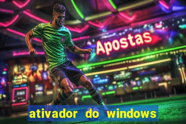 ativador do windows 7 ultimate